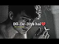 Dil De Diya Hai Lofi (Slowed + Reverb) | No copyright Song | Anand Raaj Anand | Thank God | SR Lofi