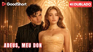 [Dublado] Adeus, Meu Don | Perdeu o filho e a mãe no mesmo dia... e disse adeus ao Don! 😭🔥