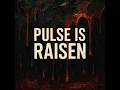 Download Lagu PULSES IS RISING