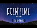 Download Lagu Lana Del Rey - Doin'Time (slowed + Reverb) - Lyrics