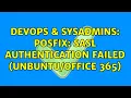 DevOps SysAdmins Posfix SASL authentication failed 365