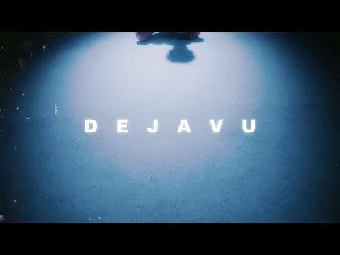 DEJA VU