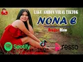Download Lagu NONA E | Bruder RINO ft Jovanto LxR