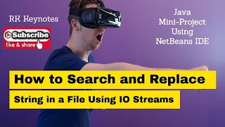 Java Mini Project 04 Search and Replace Text in File Using IO Character Stream RK KEYNOTES