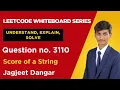 Leetcode 3110 Score of a String Solved Visually by Jagjeet Dangar