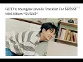 GOT7’s Youngjae Unveils Tracklist For Second Mini Album “SUGAR”