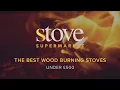 The Best Wood Burning Stoves Under 500 Stove Supermarket