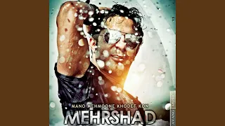Mano Mehmoone Khodet Kon 