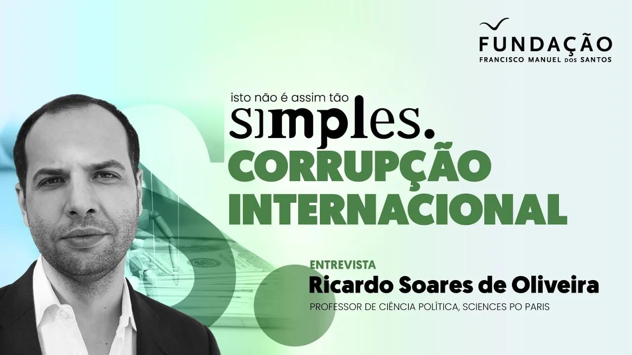 Ricardo Soares de Oliveira: Corrupção internacional não é assim tão simples