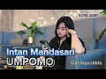 Download Lagu UMPOMO - INTAN MAJDASARI