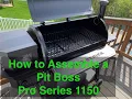How to Assemble a Pit Boss Pro Series 1150 Pellet Grill