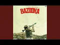 BAZOOKA