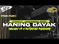 Download Lagu DJ HANING DAYAK MELODY V9 X RUTINITAS RANDONG // FREE FLM ‼️// VIBES KARNAVAL 2K25