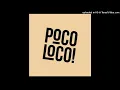 Lagu DJ Gołąb-Poco Loco 2k22