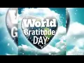 World Gratitude Day gif What s Up Status September 21 World Gratitude Day