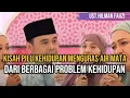 CURHAT KISAH PILU KEHIDUPAN BERSAMA USTADZ HILMAN FAUZI