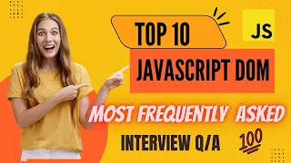 Top 10 JavaScript DOM Interview Questions and answers Freshers Tutorial