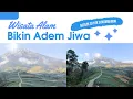 Download Lagu Wisata Alam Yang Bikin Adem Jiwa - Negeri Sayur Sukomakmur