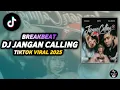Download Lagu DJ PLEASE JANGAN CALLING BREAKBEAT TIKTOK VIRAL 2025