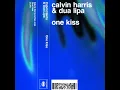 One Kiss - Calvin Harris & Dua Lipa