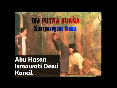 Download MP3 Sanjungan Jiwa Lawas Putra Buana Abu Hasan dan Ismawati Dewi Kancil