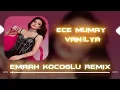Ece Mumay Vanilya ( Emrah Koçoğlu Remix )