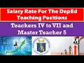 Salary Rate For The DepEd Teaching Positions Teachers IV to VII and Master Teacher 5 wildtvoreg
