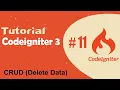 11 Tutorial Codeigniter 3 - CRUD Delete Data
