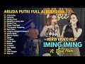 Download Lagu ARLIDA PUTRI FEAT DIVA HANI - IMING IMING | FULL ALBUM | DANGDUT TANPA IKLAN