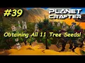 Finding All the Trees Planet Crafter Early Access Playthrough s01e39