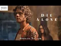 Die Alone | Official Trailer | In theatres September 27