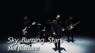 Download Slot Machine - Sky Burning Stars [Official Music Video] MP3