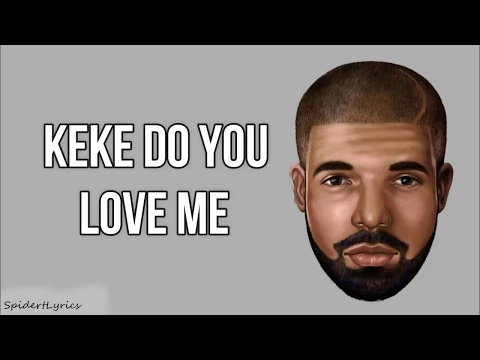 Download MP3 Drake - KeKe Do You Love Me (Official Audio) Lyrics