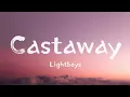 Download Lagu Castaway - Lightboys (Lyrics)