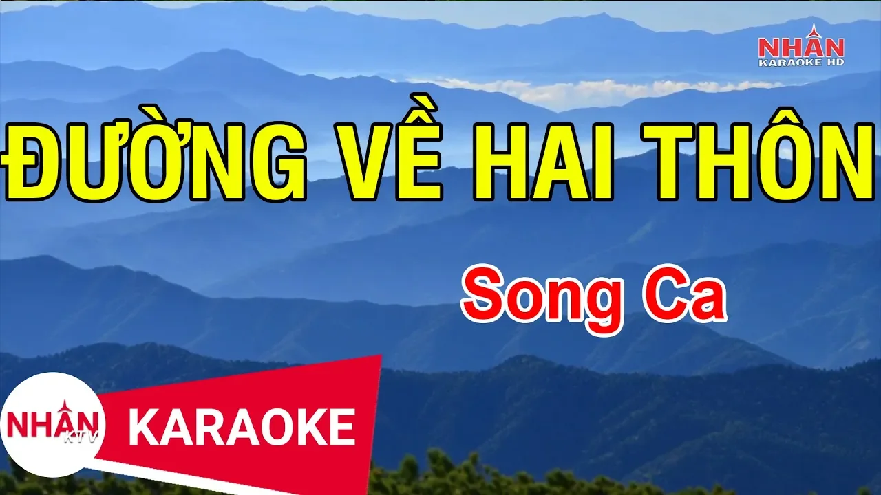 Đường Về Hai Thôn Song Ca | Nhan KTV