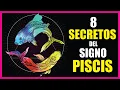 Los 8 SECRETOS del SIGNO PISCIS REVELADOS ♓