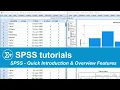 SPSS - Quick Introduction Overview Main Features