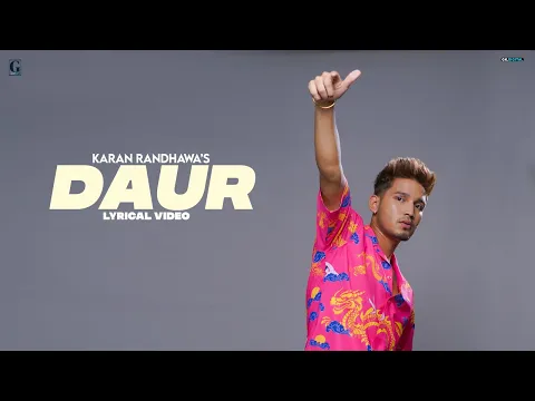 Download MP3 DAUR : Karan Randhawa (Lyrical Video) Punjabi Songs 2021 | GK Digital | Geet MP3