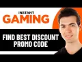 HOW TO GET WORKING INSTANT GAMING PROMO CODE 2026 INSTANT GAMING DISCOUNT CODE