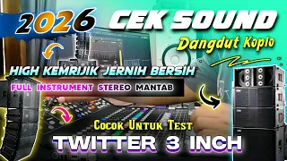 cek sound dangdut koplo bass glerr 2026 terbaru instrument full stereo high crispy audio jernih 
