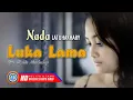 Download Lagu Nada Latuharhary - LUKA LAMA | Lagu Ambon Terpopuler s 