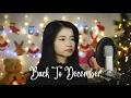 Download Lagu Back To December | Shania Yan Cover