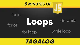 JavaScript Loops in 3 minutes Tagalog