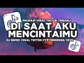 Download Lagu DJ DISAAT AKU MENCINTAIMU MANGKENE | FULL BASS VIRAL TIKTOK TERBARU 2025 YANG KALIAN CARI !