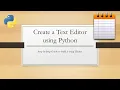 Create a Simple Text Editor using Python Your own Text Editor like Notepad Learn Overflow