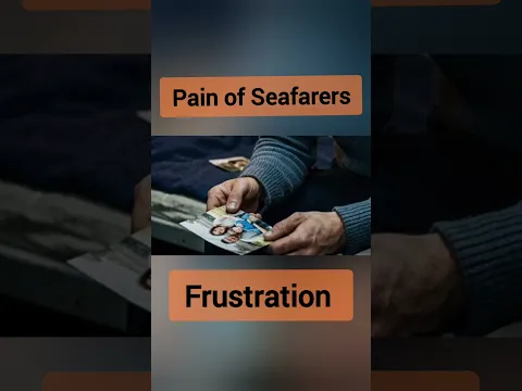 Seafarer's pain ll Frustration