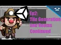 Unity 2D Tutorial Spelunky-Style Game Ep2 Tile Generation and Rooms Cont