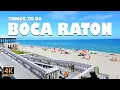 Top 10 Things to do in Boca Raton Florida Boca Raton Travel Guide 4K