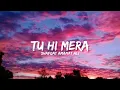Download Lagu Tu Hi Mera - Shafqat Amanat Ali (Lyrics) | Lyrical Bam Hindi