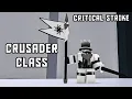 I Tried The New CRUSADER CLASS Roblox Critical Strike